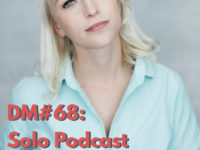 DM#68 Solo Podcast: Dide Vonk over Makers Block & Innerlijke Criticus – met opdrachten!